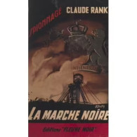 CLAUDE RANK LA MARCHE NOIRE - Fleuve Noir