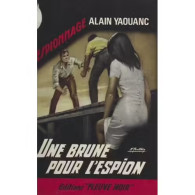 ALAIN YAOUANC - UNE BRUNE POUR L'ESPION - Fleuve Noir