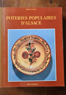 Georges KLEIN POTERIES POPULAIRES D'ALSACE Haguenau Soufflenheim Betschdorf Saverne Sundgau Pfaffenhoffen Hochfelden - Alsace