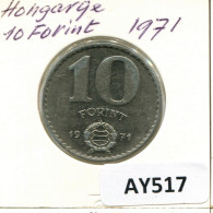 10 FORINT 1971 HUNGARY Coin #AY517.U - Hongrie