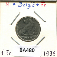1 FRANC 1939 BELGIE-BELGIQUE BELGIEN BELGIUM Münze #BA480.D - 1 Frank