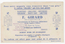 Buvard Magasin F. Girard, Bijouterie, Horlogerie, Lunetterie ... ( Tampon Georges Grillet L'Isle Sur Sorgue ), état - M