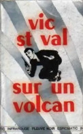 VIC ST VAL SUR UN VOLCAN - Fleuve Noir