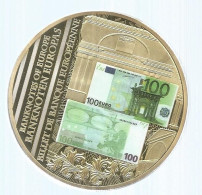 Médaille, Billet De Banque Européenne 100 Euro,112 Gr, Dia. 70 Mm, Frais Fr 6.00 E - Andere & Zonder Classificatie