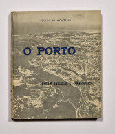 PORTO - Origem, Evolução E Transportes. (RARO)( Autor: Guido De Monterey - 1971) - Livres Anciens