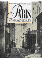 D75. PARIS SENS DESSUS-DESSOUS. MARVILLE ET NADAR PHOTOGRAPHIES 1852-1870. PHILIPPE MELLOT. - Paris