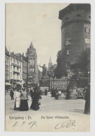 Königsberg  Kaiser Wilhelmplatz Gelaufen 1907y.      G602 - Ostpreussen