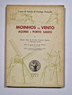 Moinhos De Vento Açores E Porto Santo( RARO)(Autores: Ernesto Veiga De Oliveira, Fernando Galhano E Benjamim P. -1965) - Livres Anciens