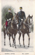 FAMILLES ROYALES - Général Joffre - Roi Albert - Carte Postale Ancienne - Königshäuser