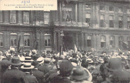 FAMILLES ROYALES - La Joyeuse Entrée De La Famille Royale à Liège - Au Gouvernement Provincial - Carte Postale Ancienne - Familias Reales