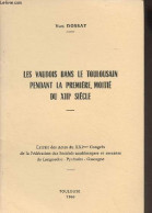 Les Vaudois Dans Le Toulousain Pendant La Première Moitié Du XIIIe Siècle - Dossat Yves - 1966 - Midi-Pyrénées