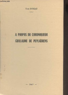A Propos Du Chroniqueur Guillaume De Puylaurens - Dossat Yves - 1967 - Midi-Pyrénées