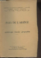 Pays De L'Ariège (Archéologie, Histoire, Géographie) - "Fédération Des Sociétés Académiques Et Savantes Languedoc - Pyré - Midi-Pyrénées