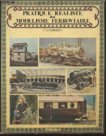 Pratique Réaliste Du Modélisme Ferroviaire - Lamming Clive - 1979 - Modellbau