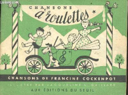 Chansons à Roulettes - Chansons Pour Tout Petits. - Cockenpot Francine - 1952 - Musique