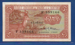 RWANDA-BURUNDI - P. 1 – 5 FRANCS 15.05.1961  XF/aUNC, Serie F 559166 - Other - Africa