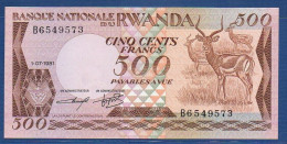 RWANDA - P.16 – 500 FRANCS 1981 UNC,  S/n B6549573 - Ruanda