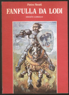 LIBRO STORICO - 1982 - FANFULLA DA LODI PARTECIPANTE ALLA DISFIDA DI BARLETTA - LODIGRAF EDITORE (STAMP269) - Storia