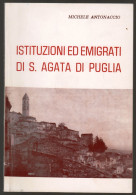 OPUSCOLO ANNI 70 - S.AGATA DI PUGLIA - IL SANTAGATESE - AUTORE: MICHELE ANTONACCIO  (STAMP271) - Tourisme, Voyages