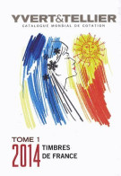 Catalogue De Timbres-Poste, 118e Année - Tome 1, France, Émissions Générales Des Colonies - Yvert & Tellier - Francia