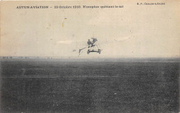 71-AUTUN- AVIATION - 23 OCTOBRE 1910, MONOPLAN QUITTANT LE SOL - Autun