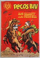 B226> PECOS BILL Albo D'Oro Mondadori N° 282 = 59° Episodio < J. Calamity Contro Pecos Bill > 6 OTTOBRE 1951 - Prime Edizioni