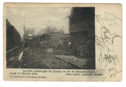 Bruxelles  Terrible Catastrophe De Chemin De Fer  Bruxelles Nord  1904   Deux Morts, Quarante Blessés   TRAIN TREIN - Vervoer (openbaar)