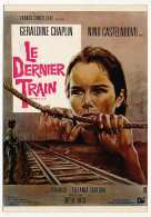 CPM - Reproduction D'affiche - Le Dernier Train - Géraldine Chaplin, Nino Castelnuovo - Posters Op Kaarten