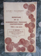 Repertoire De La Numismatique Francaise Contemporaine Jean De Mey Bernard Poinessault 1972 - Other - Europe