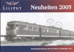 Catalogue LILIPUT 2005 NEUHEITEN Modelleisenbahnen HO HOe Maßstab 1:87 - German