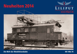 Catalogue LILIPUT 2014 NEUHEITEN Die Welt Der Modelleisenbahn HO HOe N - Allemand