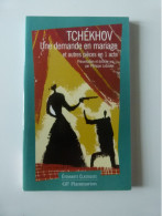 Une Demande En Mariage Et Autres Pièces En Un Acte, Par Tchékhov Aux éditions GF-Flammarion - Autres & Non Classés