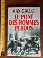 Max Gallo - Le Pont Des Hommes Perdus - 2000 - Azione