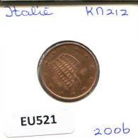 5 EURO CENTS 2006 ITALY Coin #EU521.U - Italia