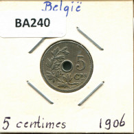 5 CENTIMES 1906 DUTCH Text BÉLGICA BELGIUM Moneda #BA240.E - 5 Cents
