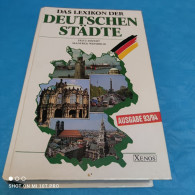 Fritz Siefert / Manfred Weissbrod - Das Lexikon Der Deutschen Städte - Duitsland