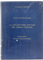 ITALIA GAGGERO MONDOLFO COLLETTORIE POSTALI DEL REGNO ANNULLAMENTI  PAG. 382 COPERTINA RIGIDA - Annullamenti