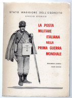 ITALIA  La Posta Militare Italiana Nella Prima Guerra Mondiale - 1978 - CADIOLI CECCHI Pag. 315 - Posta Militare E Storia Militare