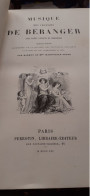 Musique Des Chansons De BERANGER Airs Notés Et Modernes Perrotin 1856 - Musique