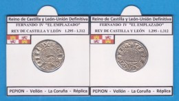 Reino De Castilla Y Leon-Union Definitiva FERNANDO IV EL EMPLAZADO 1.295-1.312  PEPION Vellón  Réplica T-DL-11.773 - Monedas Falsas