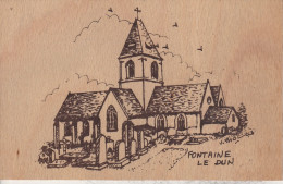 76 - FONTAINE LE DUN -  L' Eglise (carte En Bois) - Fontaine Le Dun