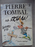 PIERRE TOMBAL  N2 ( Histoires D'Os ) E.O. 1986 - Pierre Tombal