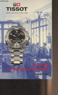 Tissot, Swiss Watches - La Novela De Una Frabica De Relojes - Fallet Estelle - 2003 - Cultural