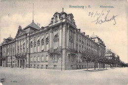 FRANCE - 67 - Strasbourg - Strassburg I. E. - Ministerium - Carte Postale Ancienne - Strasbourg