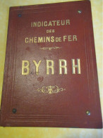 Couverture  Publicitaire BYRRH / Protection " INDICATEUR Des CHEMINS De FER"/Violet Frères THUIR/Vers 1900-1910    OEN32 - Railway