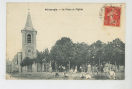 VILLEBOUGIS - La Place Et L'Eglise - Villebougis