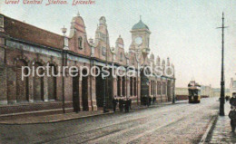 GREAT CENTRAL STATION LEICESTER OLD COLOUR POSTCARD LEICESTERSHIRE - Leicester
