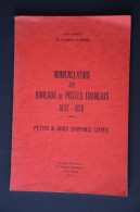 Petits & Gros Chiiffres Nonenclature Des Bureaux  Français 1979 J. Pothion. 107 Pages Excellent état. - Afstempelingen