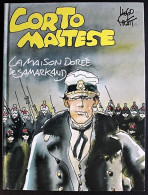 BD CORTO MALTESE - 8 - La Maison Dorée De Samarkand - Rééd. 1991 - Corto Maltese