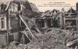 FRANCE - 02 - SAINT QUENTIN - Rue Croix Belle Porte - Ruines - Guerre Mondiale 1914 1918 - Carte Postale Ancienne - Saint Quentin
